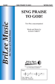 Sing Praise To God!