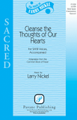 Cleanse the Thoughts of Our Hearts