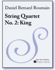 String Quartet No. 2: King (score)