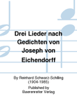 Drei Lieder nach Gedichten von Joseph von Eichendorff