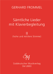 Sämtliche Lieder mit Klavierbegleitung, Band II