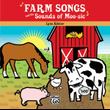 Farm Songs and the Sounds of Moo-sic!