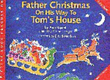 Ann Bryant: Father Christmas On His Way To Tom's House