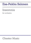 Esa-Pekka Salonen: Insomnia For Orchestra (Score)