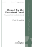 Bound for the Promised Land On Jordan's Stormy Banks I Stand