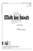 Moh lee hwah - SATB/SAB Octavo
