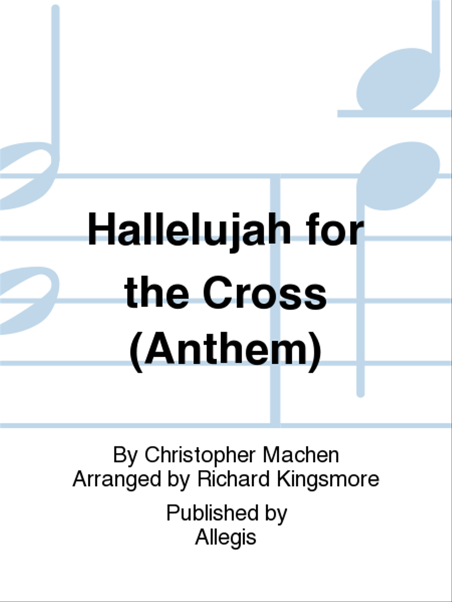 Hallelujah for the Cross (Anthem) 4-Part scores gallery preview page 1