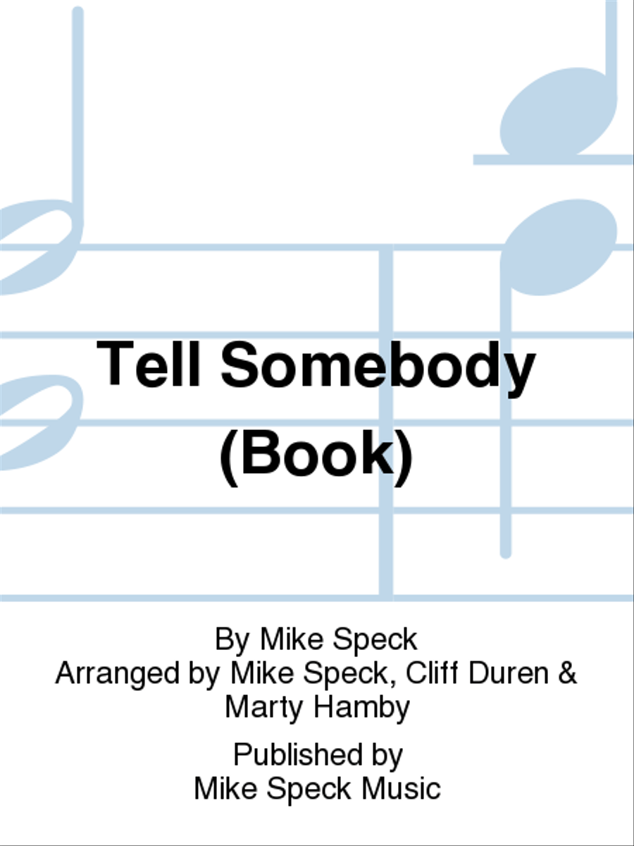 Tell Somebody (Book) 4-Part scores gallery preview page 1