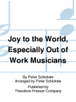 Joy To The World, Especially Out Of Work Musicians