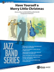 Have Yourself a Merry Little Christmas