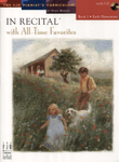 In Recital! with All-Time Favorites, Book 1