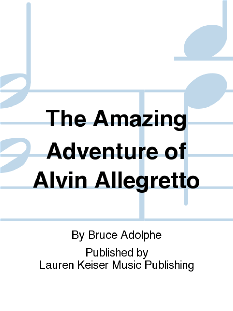 The Amazing Adventure of Alvin Allegretto Score scores gallery preview page 1