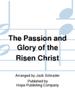 The Passion and Glory of the Risen Christ