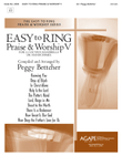 Easy to Ring Praise and Worship