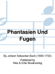 Phantasien und Fugen