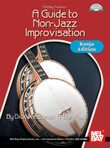 A Guide To Non-Jazz Improvisation: Banjo Edition