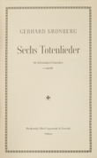 Kronberg: Sechs Totenlieder