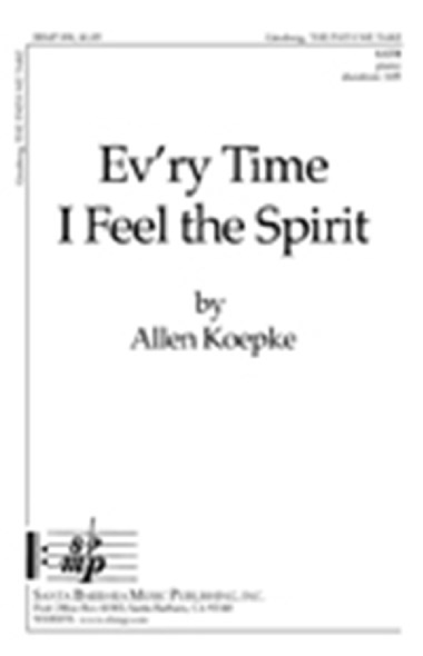 Ev'ry Time I Feel the Spirit - SATB Octavo