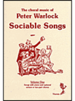 The Choral Music Of Peter Warlock - Volume 1 Sociable Songs