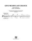 Give Me His Last Chance