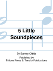 5 Little Soundpieces