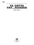 Ya Gotta Try ... Harder: Drums