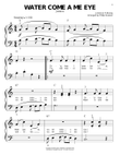 Water Come A Me Eye (arr. Phillip Keveren)
