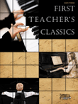 First Teacher's Classics for Easy Piano