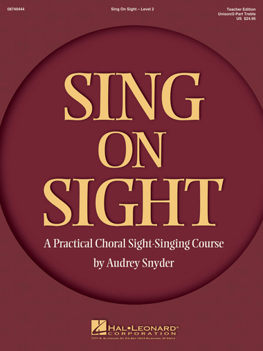 Sing on Sight – A Practical Choral Sight-Singing Course