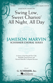 Swing Low, Sweet Chariot/All Night, All Day