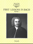 First Lessons in Bach Book 2