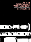 Skally Skarekrow's Whistling Book