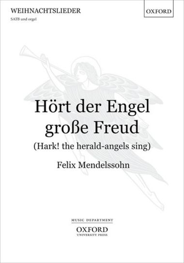 Hort der Engel grosse Freud (Hark! the herald-angels sing)