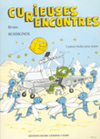Curieuses Rencontres