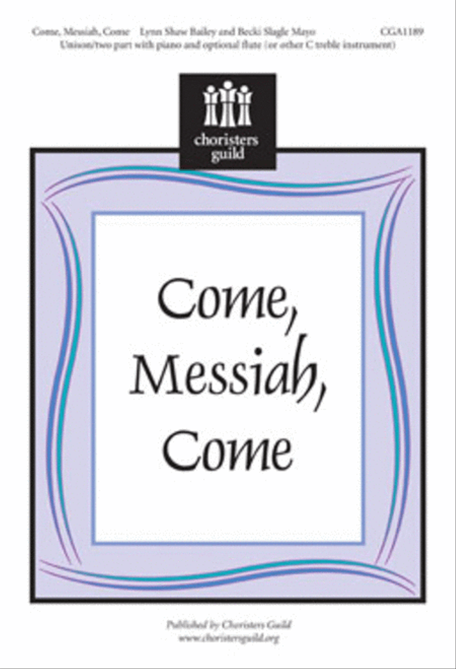 Come, Messiah, Come Unison Choir scores gallery preview page 1