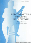Les compositeurs meconnus de la guitare