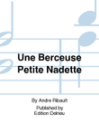 Une Berceuse Petite Nadette