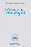 A L'Ecole, On Fait Musique