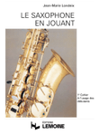 Le Saxophone en jouant Vol.1 mini preview