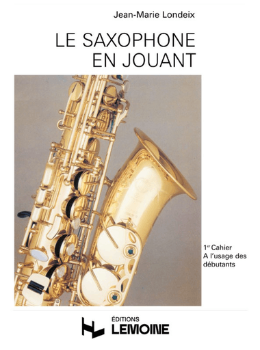Le Saxophone en jouant Vol.1