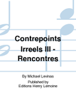 Contrepoints irréels III - Rencontres mini preview