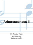 Arborescences II