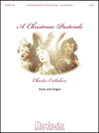 A Christmas Pastorale for Flute and Organ
