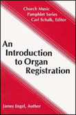 An Introduction to Organ Registration