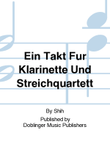 Ein Takt fur Klarinette und Streichquartett