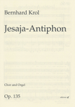 Jesaia-Antiphon für Chor und Orgel op. 135 -So spricht der Herr: Meine Gedanken sind nicht die euren-