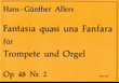 Fantasia quasi una Fanfara für Trompete und Orgel op. 48,2 (1991)