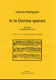 In te Domine speravi für Soli, Chor, 2 Violinen und B.c. (aus dem Completorium der Psalmodia vespertina op. 9)