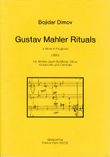 Gustav Mahler Rituals für Altflöte (auch Bassflöte), Oboe, Violoncello und Cembalo (1990) -a work in progress-