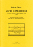 Largo Carpaccioso für Violine, Violoncello (oder Klarinette, Bassklarinette) und Klavier (1983) -Trio sopra una Fuga di Johann Sebastian Bach-